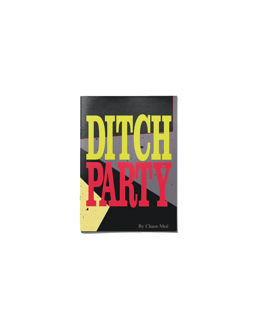 Chase Meë 'Ditch Party' Art Zine
