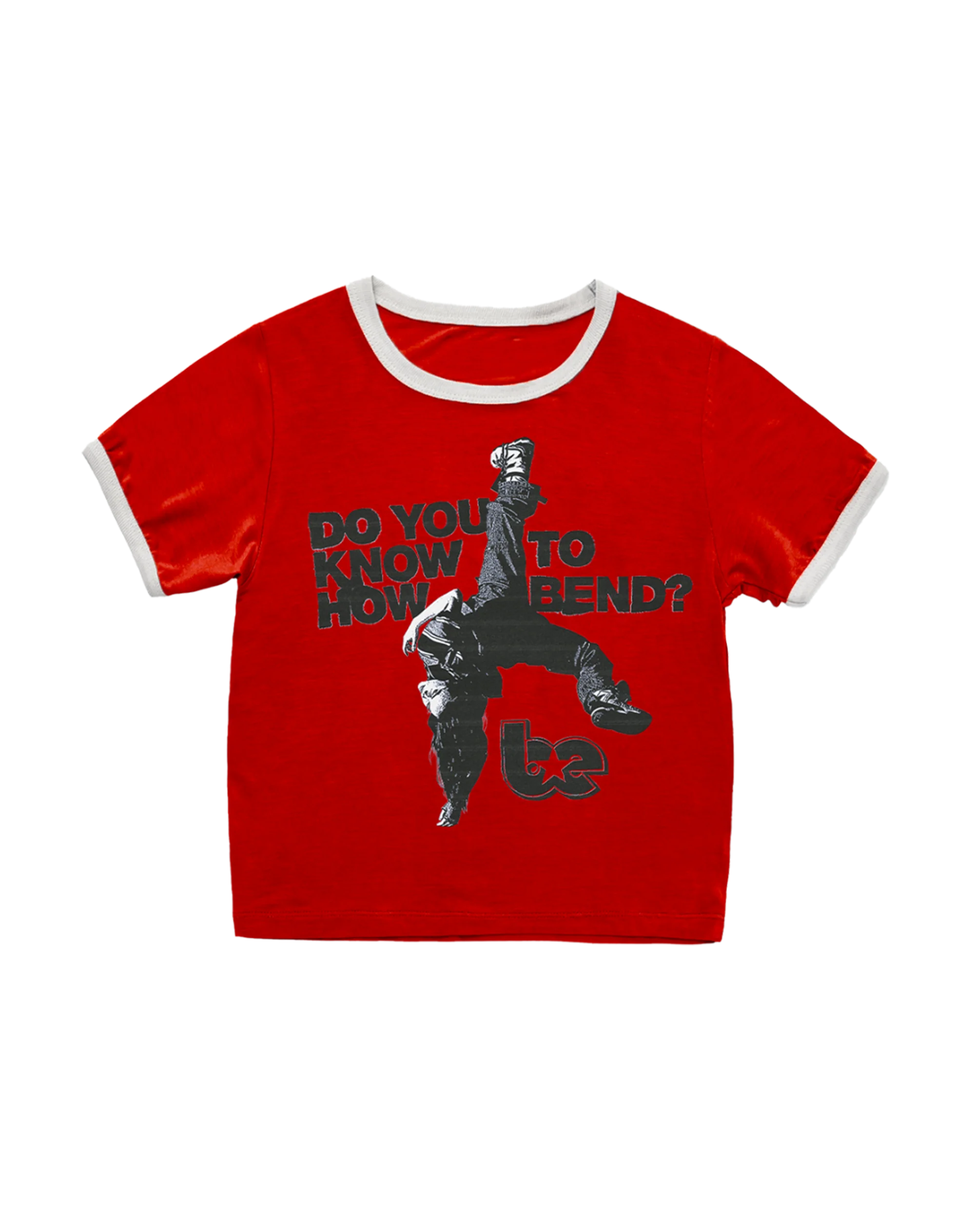 DO YOU KNOW HOW TO BEND? Ringer Tee