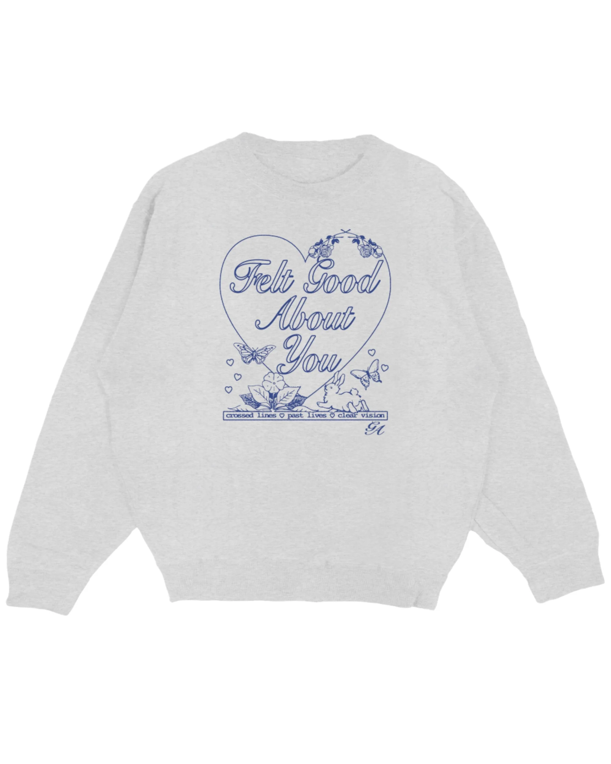 Felt Good About You Crewneck Pullover