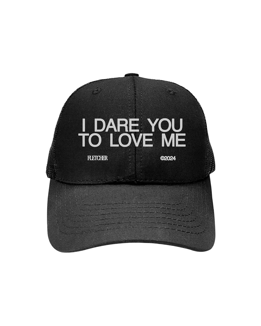 I DARE YOU TO LOVE ME TRUCKER HAT