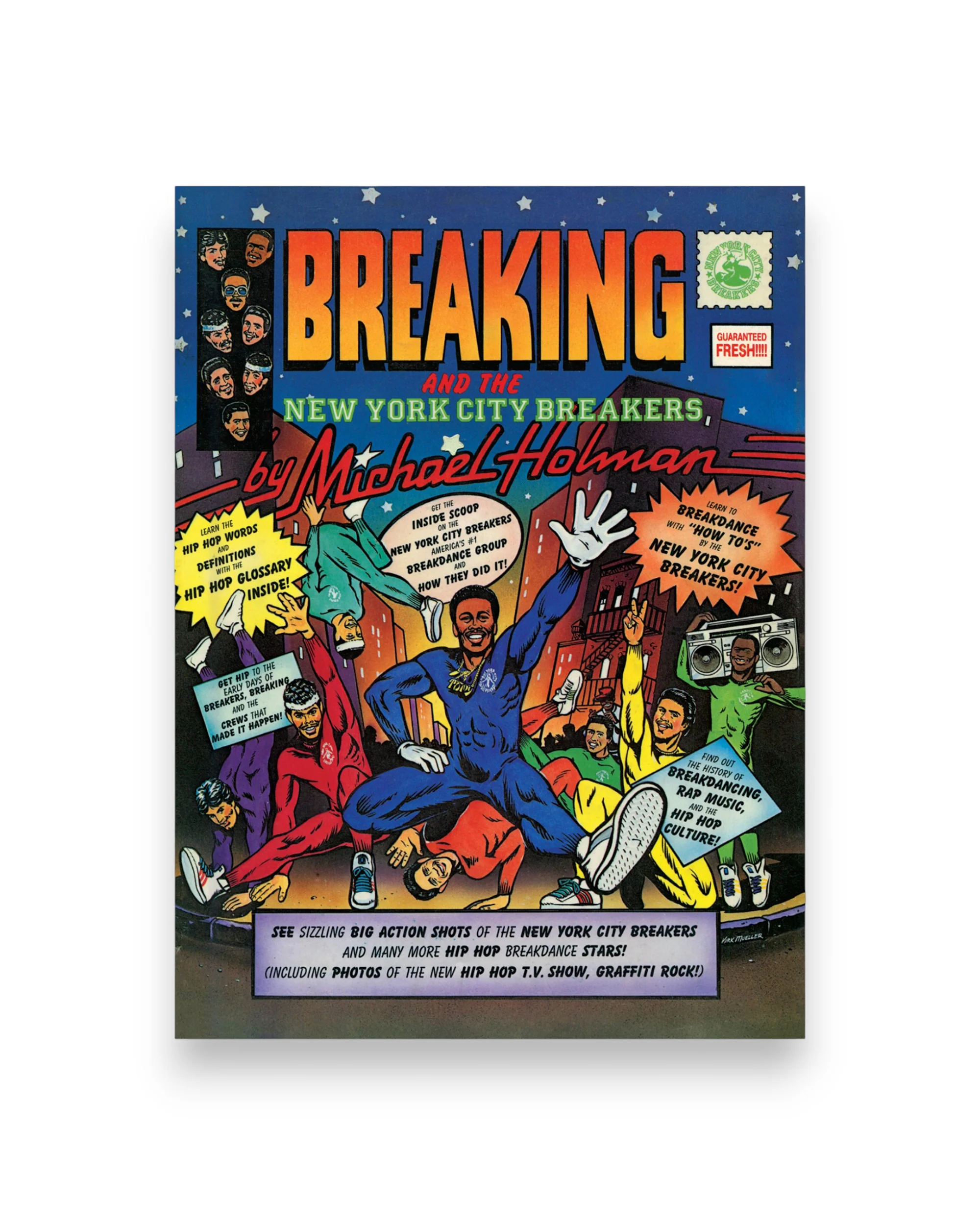Michael Holman "Breaking And The New York City Breakers" Book