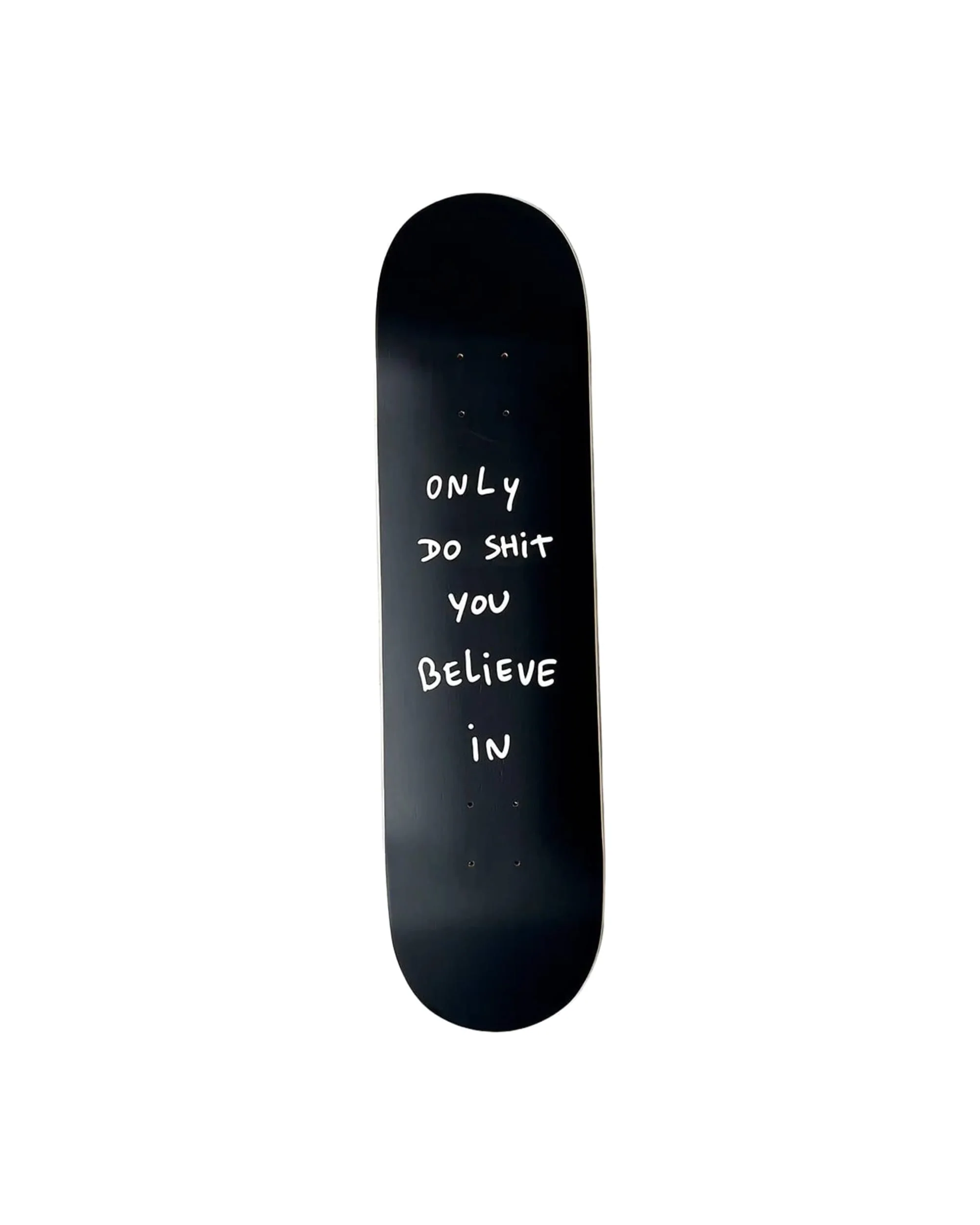 Only Do Shit You Believe In (Black) - Image 2