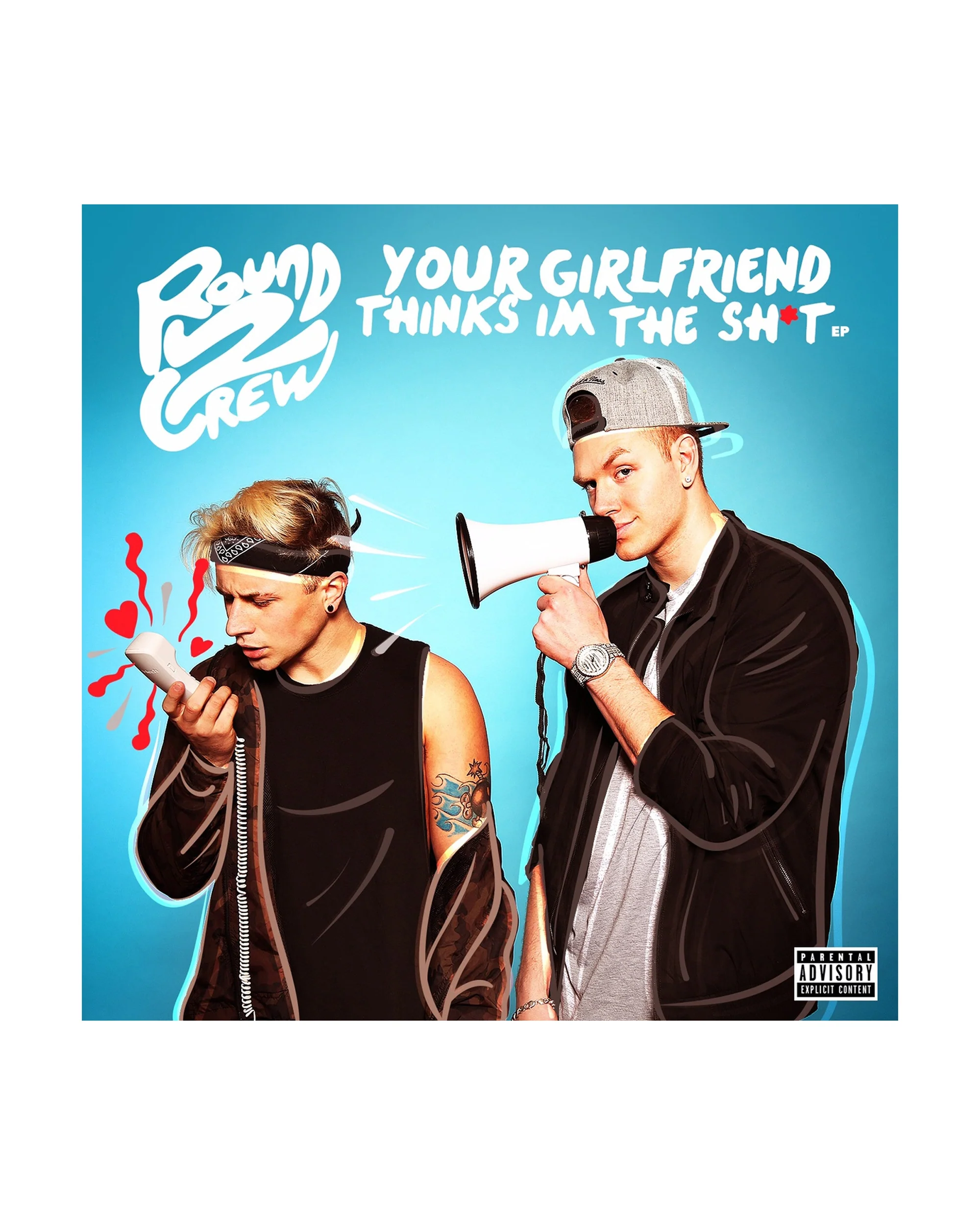Round2Crew - Your Girlfriend Thinks I'm The Shit EP CD
