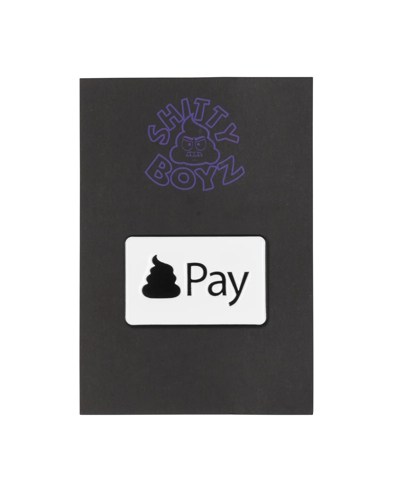 Shitty Pay Pin